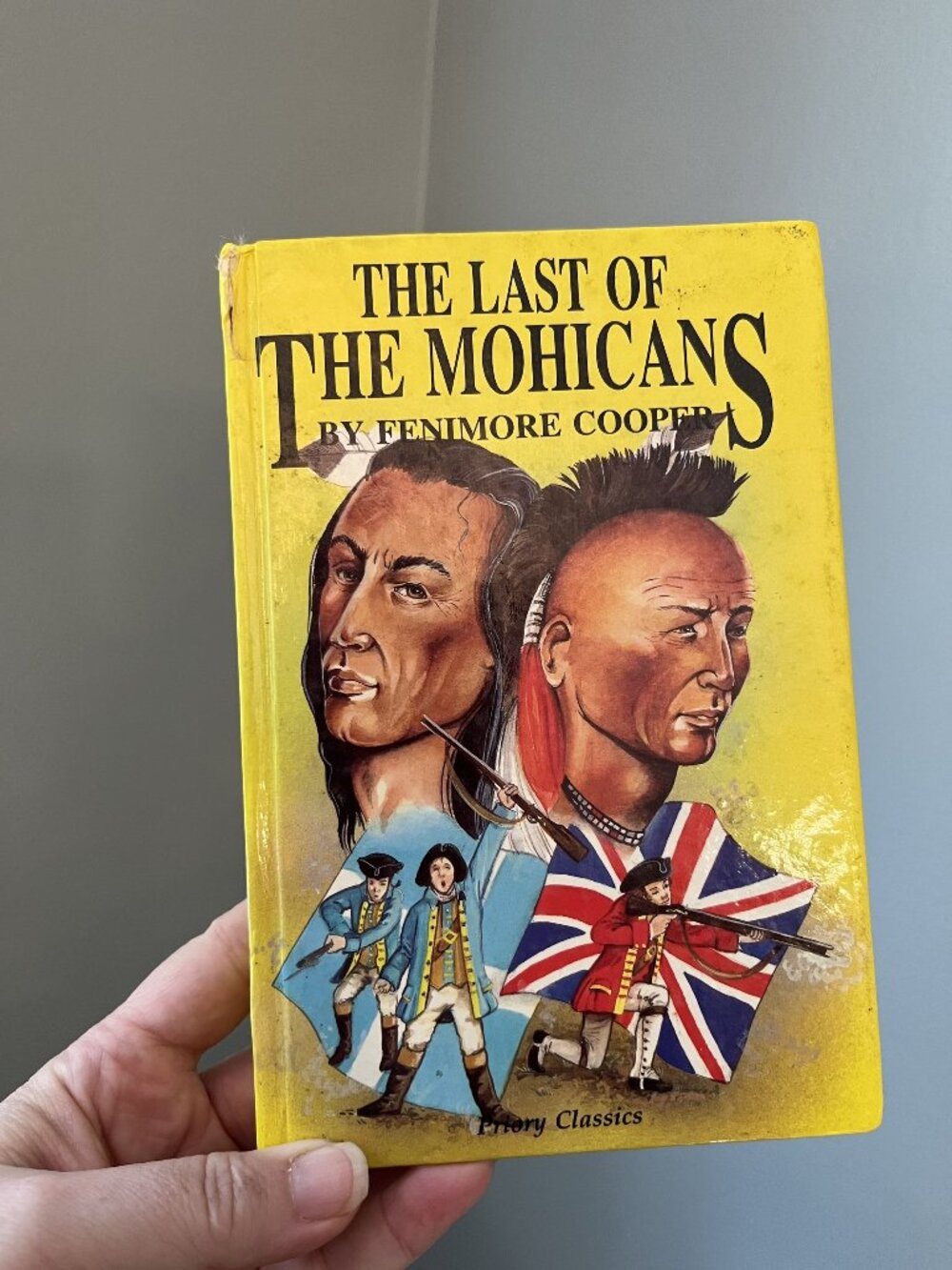 The Last of the Mohicans (Priory Classics) by James Fenimore Cooper Hardcover